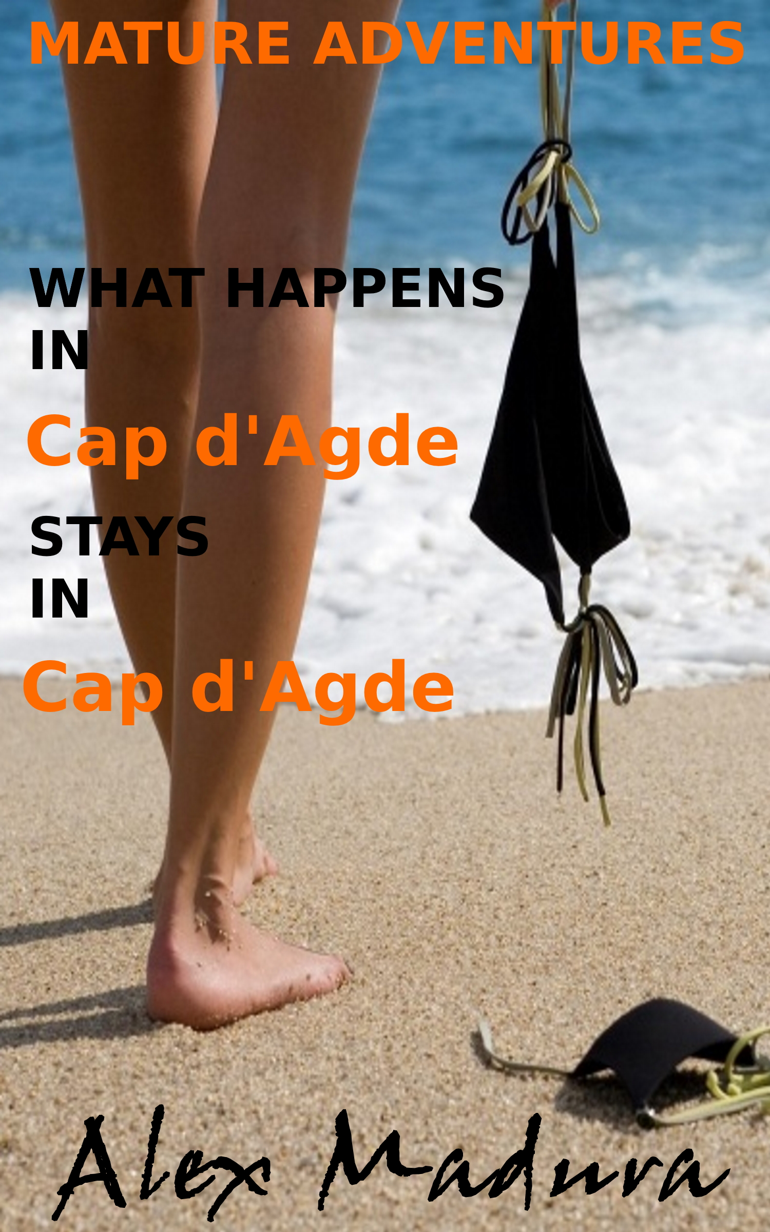 Mature Adventures - What Happens in Cap d'Agde Stays in Cap d'Agde