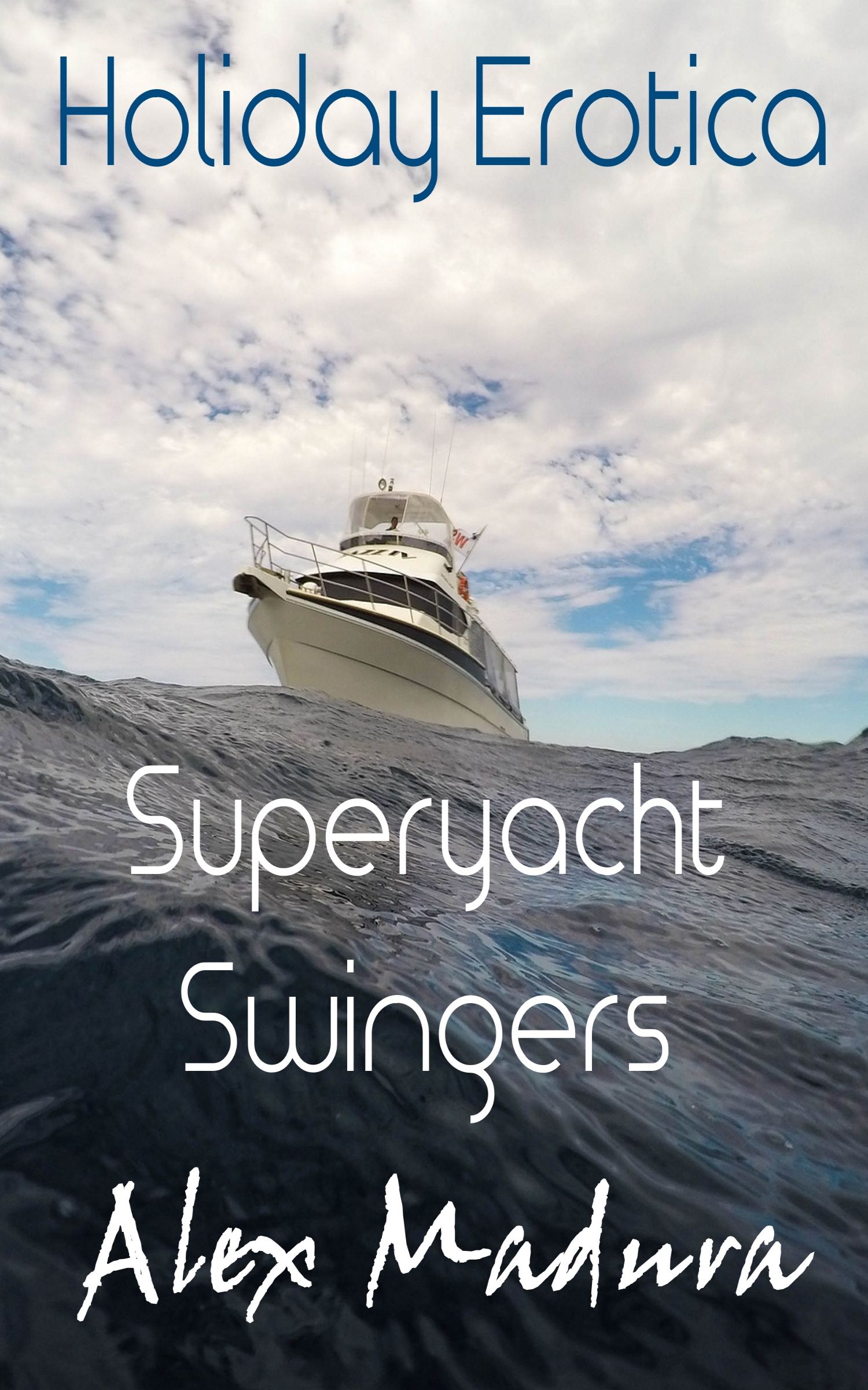 Holiday Erotica - Book 4 - Superyacht Swingers