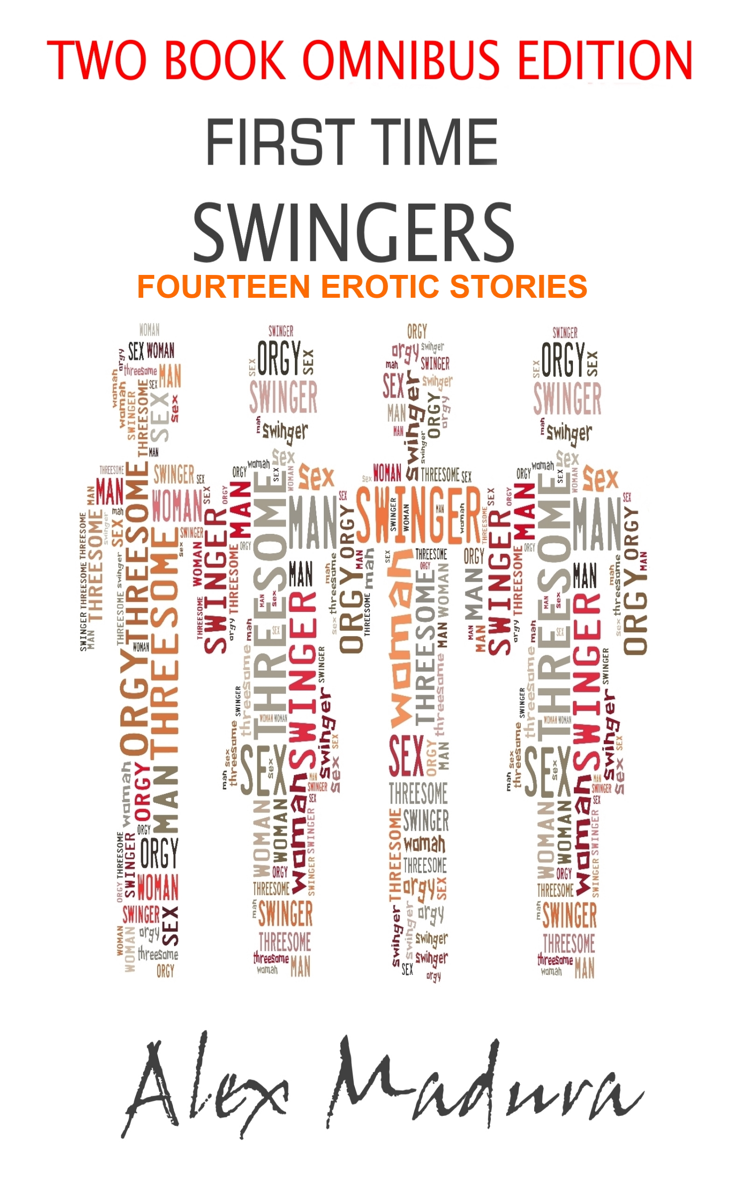 First Time Swingers - Omnibus Edition - Fourteen Erotic Stories