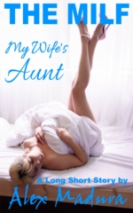 The MILF - My Wife's Aunt
