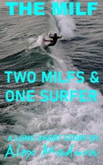The MILF - Two MILFS and a Surfer